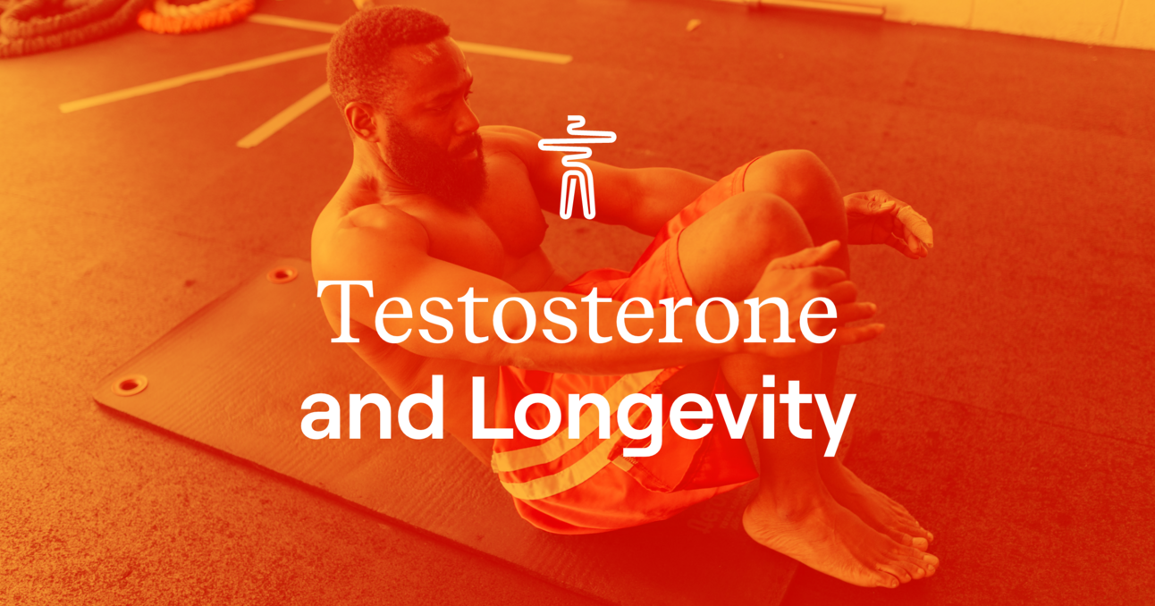 Testosterone & Longevity