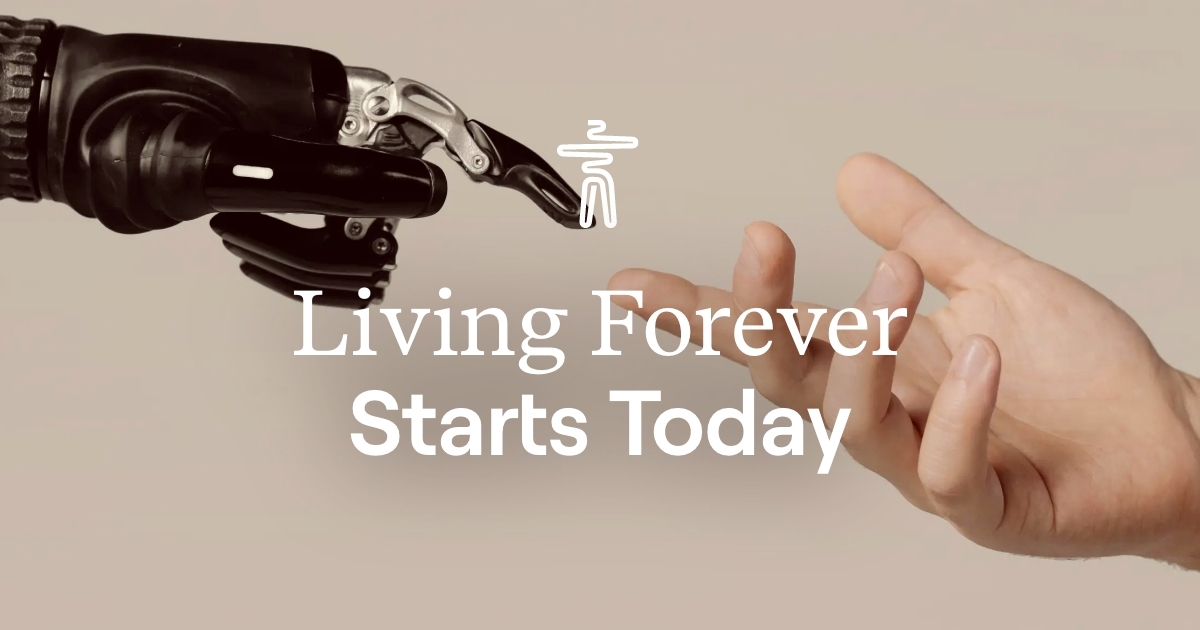 Living Forever Starts Today